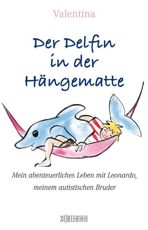 Der Delfin in der Hängematte -  Valentina