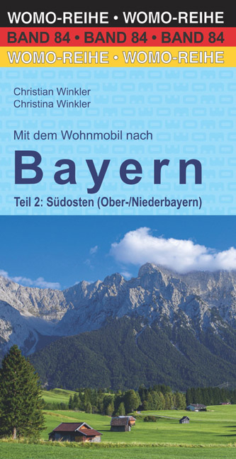 Mit dem Wohnmobil nach Bayern - Christian Winkler, Christina Winkler