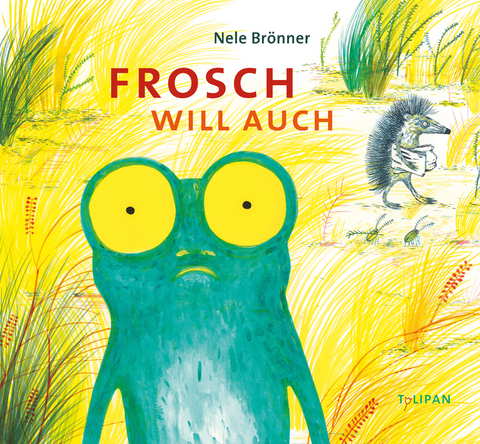 Frosch will auch - Nele Brönner