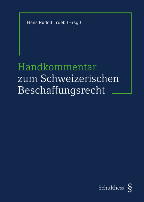 Handkommentar zum Schweizerischen Beschaffungsrecht - 