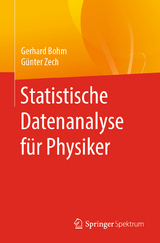 Statistische Datenanalyse für Physiker - Gerhard Bohm, Günter Zech