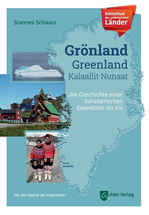 Bibliothek der unbekannten Länder: Grönland - Stannes Schwarz