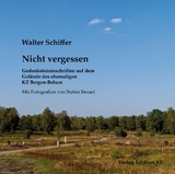 Nicht vergessen - Walter Schiffer