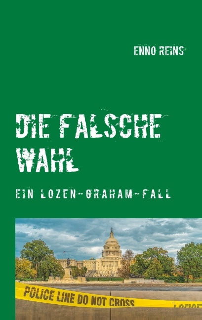 Die falsche Wahl - Enno Reins