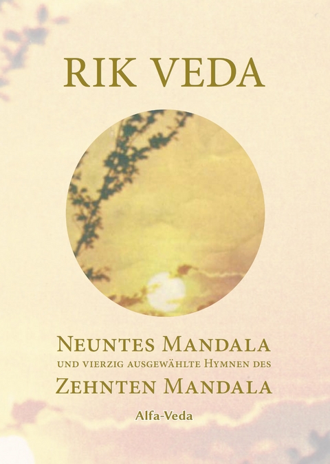 Rik Veda Neuntes und Zehntes Mandala - Jan Müller