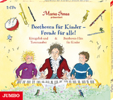 Beethoven für Kinder - Freude für alle! Königsfloh und Tastenzauber und Beethoven-Hits für Kinder - 