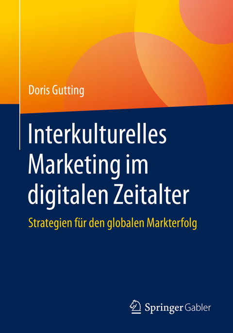 Interkulturelles Marketing im digitalen Zeitalter - Doris Gutting