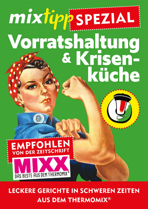 mixtipp-Spezial: Vorratshaltung & Krisenküche - 