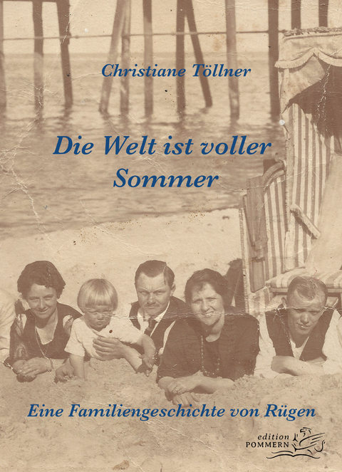 Die Welt ist voller Sommer - Christiane Töllner