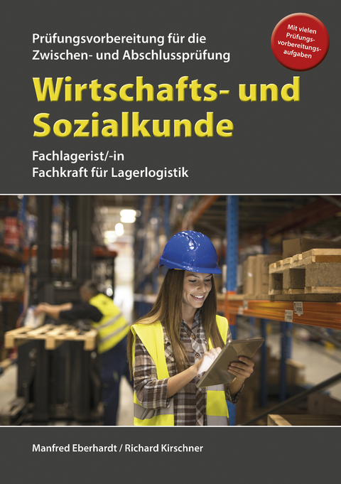 Wirtschafts- und Sozialkunde für die Prüfungsvorbereitung für Zwischen- und Abschlussprüfung - Manfred Eberhardt, Richard Kirschner