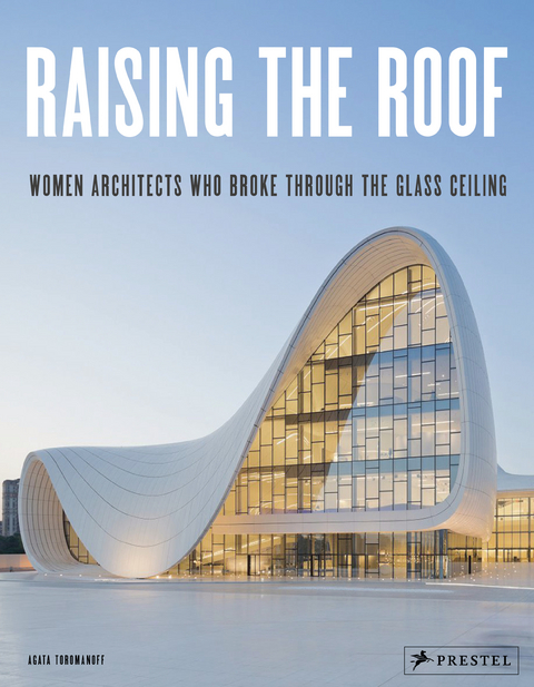 Raising the Roof (engl.) - Agata Toromanoff