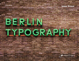 Berlin Typography [dt./engl.] - Jesse Simon