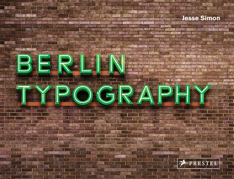 Berlin Typography [dt./engl.] - Jesse Simon