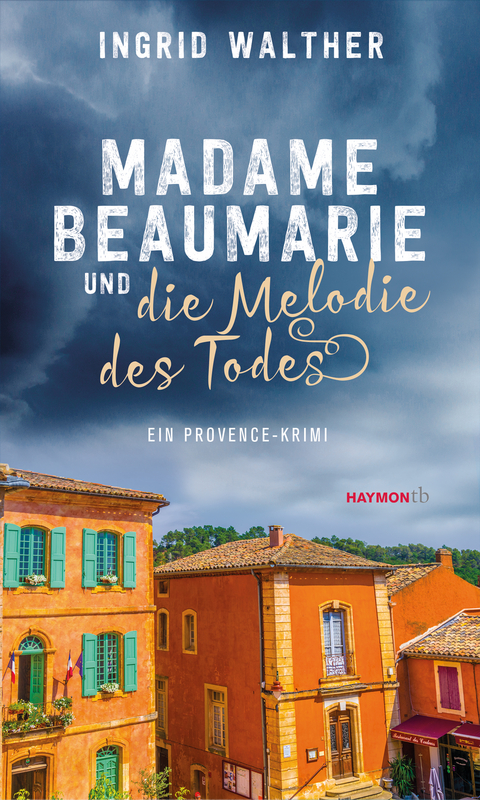 Madame Beaumarie und die Melodie des Todes - Ingrid Walther