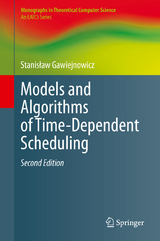 Models and Algorithms of Time-Dependent Scheduling - Gawiejnowicz, Stanisław