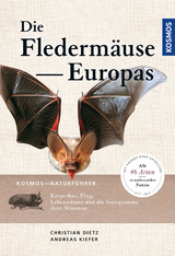 Naturführer Fledermäuse Europas - Christian Dietz, Andreas Kiefer