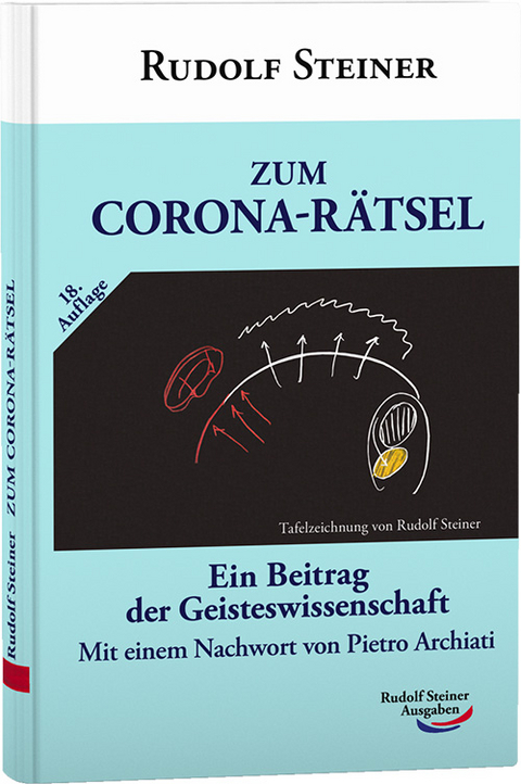 Zum Corona-Rätsel - Rudolf Steiner