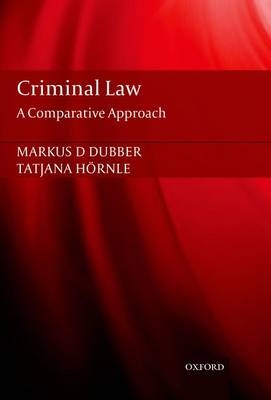 Criminal Law -  Markus Dubber,  Tatjana Hornle