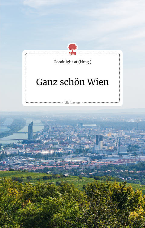 Ganz schön Wien. Life is a story - story.one - 