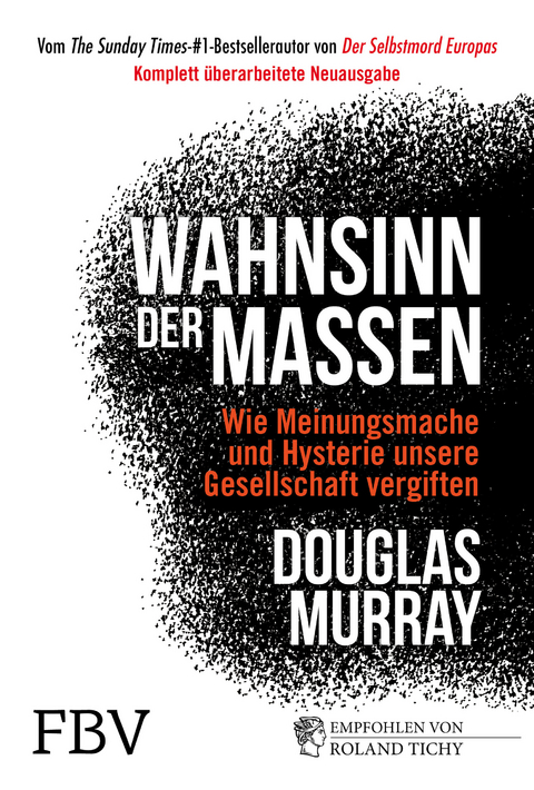 Wahnsinn der Massen - Douglas Murray