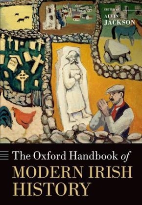 Oxford Handbook of Modern Irish History - 