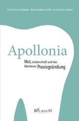 Apollonia - Dr. Karl-Heinz Schnieder, Marie Christine Carrillo, Dr. Caroline Teschmer