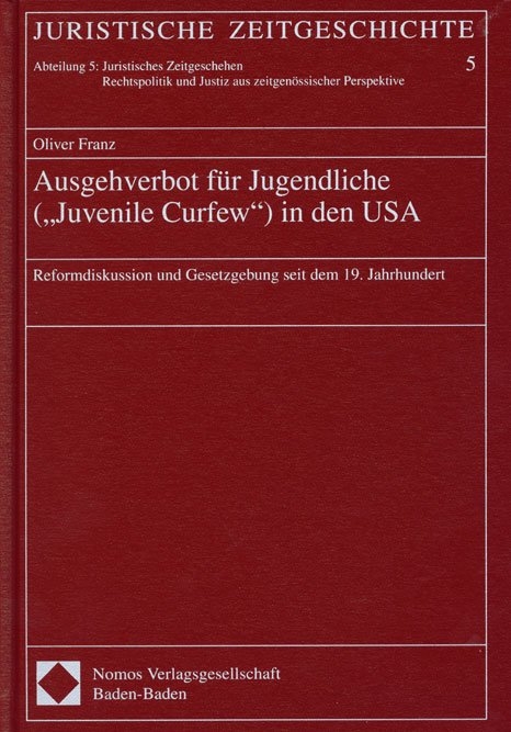 Ausgehverbot für Jugendliche ("Juvenile Curfew") in den USA - Oliver Franz