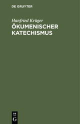 Ökumenischer Katechismus - Hanfried Krüger