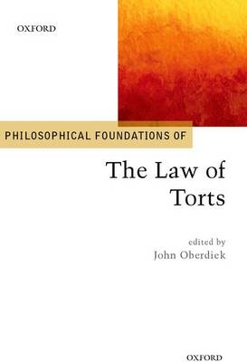 Philosophical Foundations of the Law of Torts - 