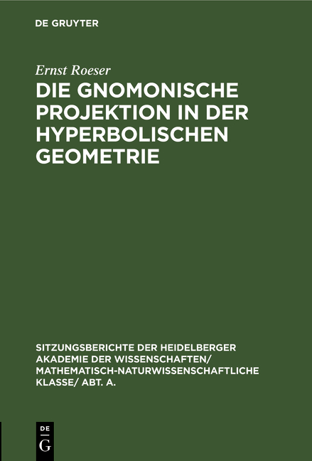 Die gnomonische Projektion in der hyperbolischen Geometrie - Ernst Roeser