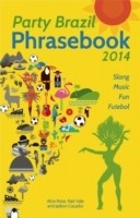 Party Brazil Phrasebook 2014 -  Jadson Cacador,  Alice Rose,  Nati Vale