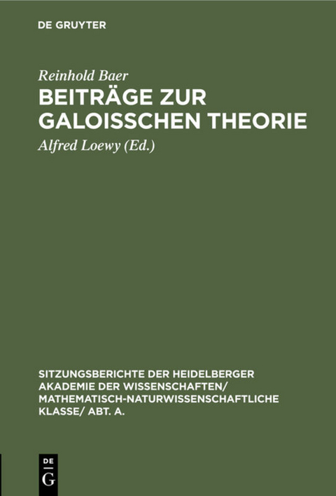 Beiträge zur Galoisschen Theorie - Reinhold Baer