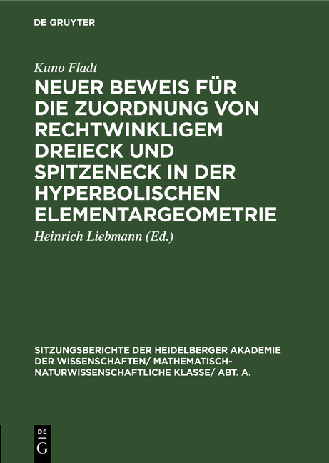 Neuer Beweis für die Zuordnung von rechtwinkligem Dreieck und Spitzeneck in der hyperbolischen Elementargeometrie - Kuno Fladt