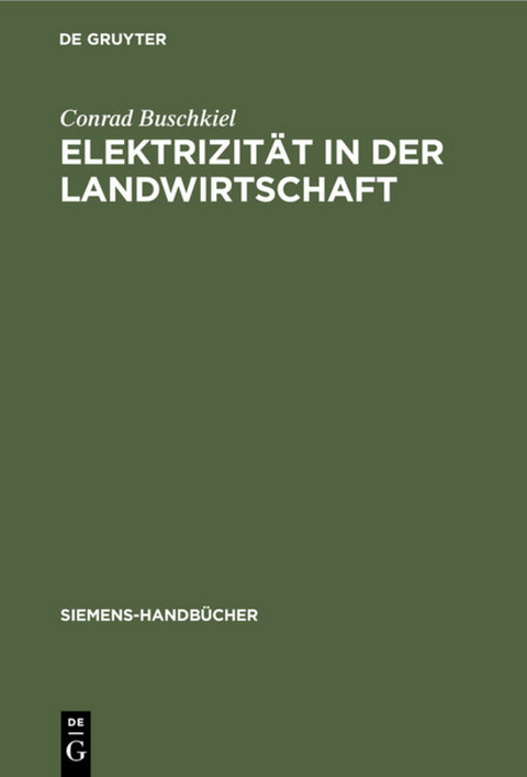 Elektrizität in der Landwirtschaft - Conrad Buschkiel
