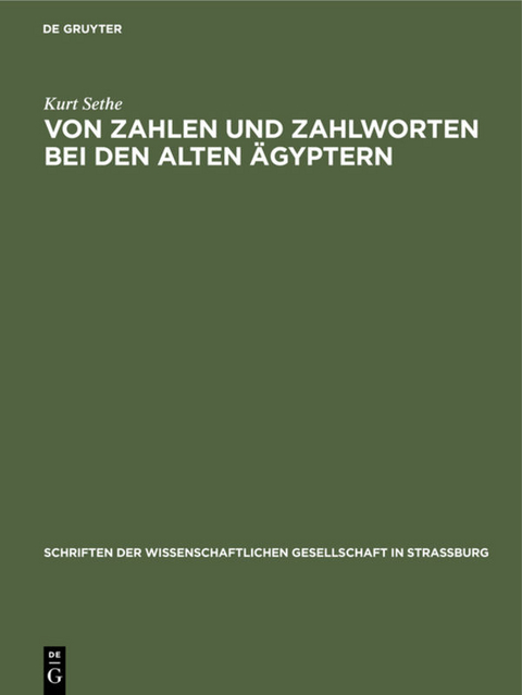 Von Zahlen und Zahlworten bei den alten Ägyptern - Kurt Sethe