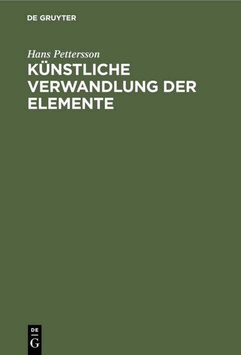 Künstliche Verwandlung der Elemente - Hans Pettersson