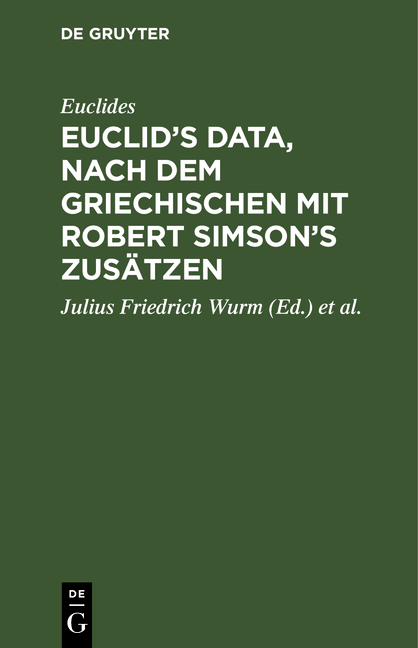 Euclid’s Data, nach dem Griechischen mit Robert Simson’s Zusätzen -  Euclides