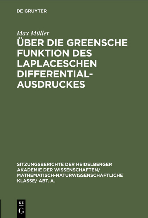 Über die Greensche Funktion des Laplaceschen Differentialausdruckes - Max Müller