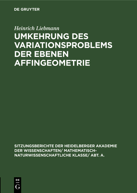 Umkehrung des Variationsproblems der ebenen Affingeometrie - Heinrich Liebmann
