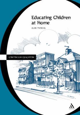 Educating Children at Home -  Thomas Alan Thomas