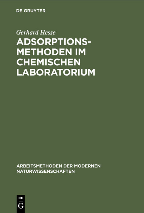 Adsorptionsmethoden im chemischen Laboratorium - Gerhard Hesse