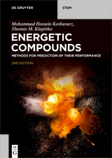 Energetic Compounds - Mohammad Hossein Keshavarz, Thomas M. Klapötke