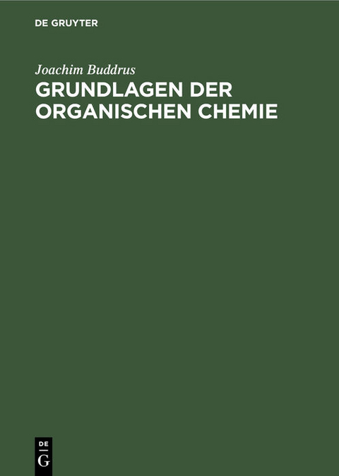 Grundlagen der organischen Chemie - Joachim Buddrus