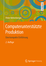 Computerunterstützte Produktion - Hehenberger, Peter