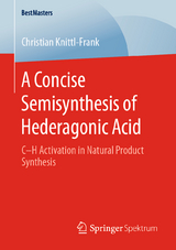 A Concise Semisynthesis of Hederagonic Acid - Christian Knittl-Frank