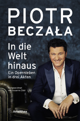 In die Welt hinaus - Piotr Beczała, Susanne Zobl