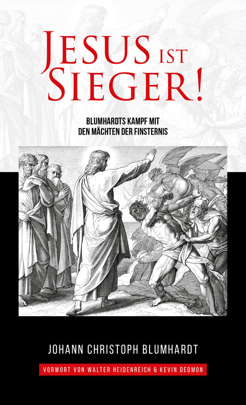 Jesus ist Sieger! - Johann Christoph Blumhardt