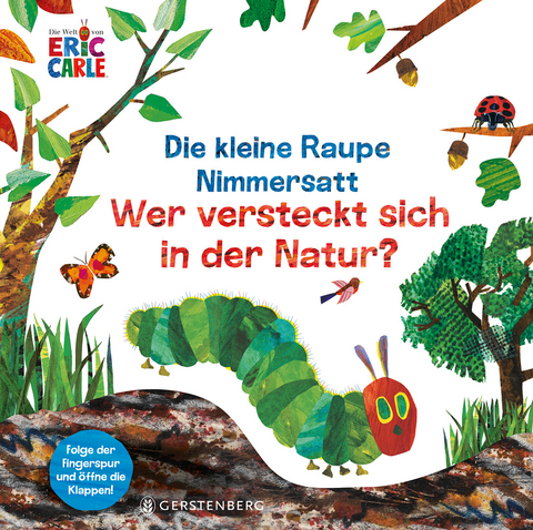 Die kleine Raupe Nimmersatt - Wer versteckt sich in der Natur? - Eric Carle