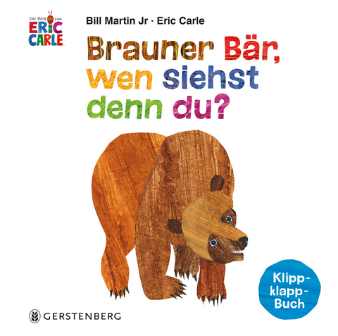 Brauner Bär, wen siehst denn du? - Eric Carle, Bill Martin Jr.