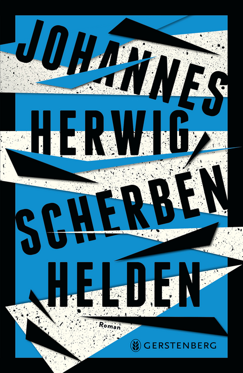 Scherbenhelden - Johannes Herwig